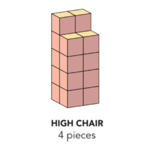A chair-like stack of cubes, drawn in isometric perspective, and labeled "HIGH CHAIR. 4 pieces."